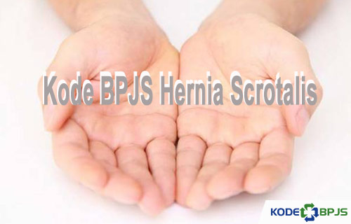 Kode BPJS Hernia Scrotalis