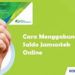 Cara Menggabungkan Saldo Jamsostek Online