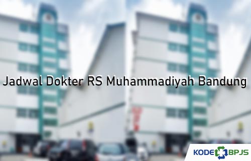 Jadwal Dokter RS Muhammadiyah Bandung
