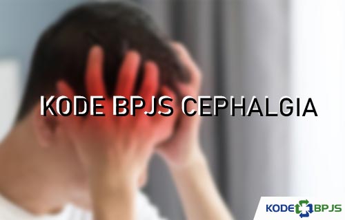 Kode BPJS Cephalgia