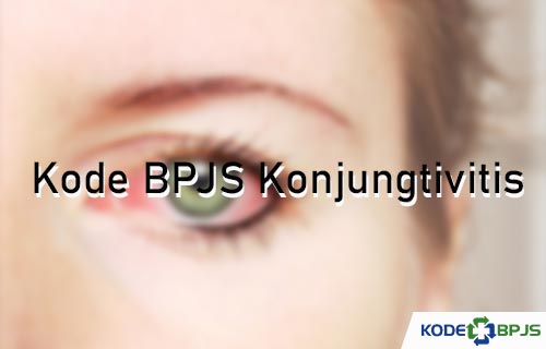 Kode BPJS Konjungtivitis