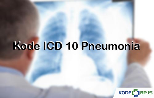 Kode ICD 10 Pneumonia