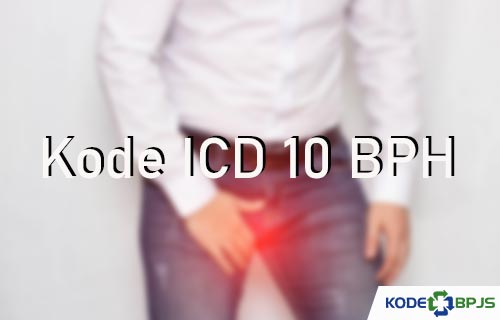 Kode ICD 10 BPH