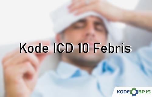 Kode ICD 10 Febris