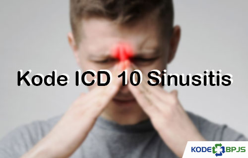 Kode ICD 10 Sinusitis Penyebab Gejala Pengobatan