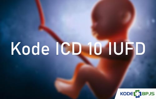 Kode ICD 10 IUFD