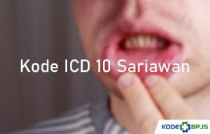 √ Kode ICD 10 Sariawan 2022  Penyebab, Gejala & Pengobatan