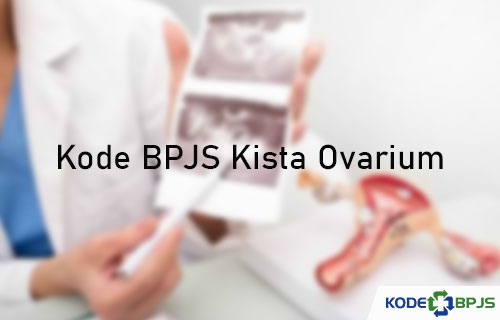Kode BPJS Kista Ovarium