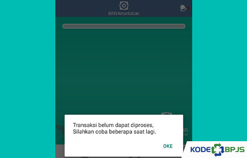 Cara Mengatasi Transaksi di Mobile JKN Tidak Dapat Diproses