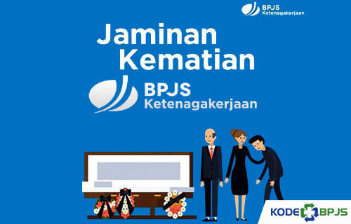 Syarat Mengurus Jaminan Kematian BPJS Ketenagakerjaan