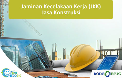 1. Jaminan Kecelakaan Kerja JKK