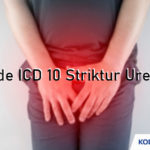 Kode ICD 10 Striktur Uretra