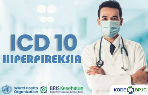 Kode ICD 10 Hiperpireksia