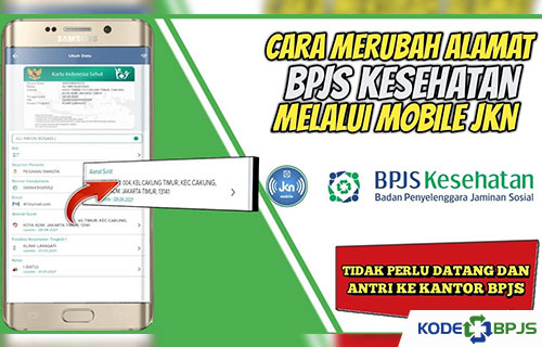 Cara Ganti Alamat BPJS Kesehatan via JKN Mobile Hanya 3 Menit