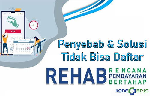 Tidak Bisa Mengaktifkan REHAB BPJS Kesehatan Berikut Solusinya