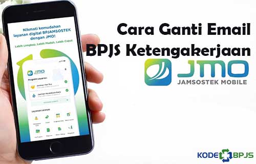 Cara Ganti Email BPJS Ketenagakerjaan di JMO