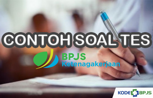 Contoh Soal Tes BPJS Ketenagakerjaan PDF