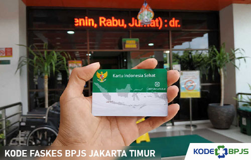 Kode Faskes BPJS Jakarta Timur