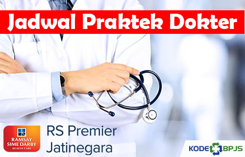 Jadwal Praktek Dokter RS Premier Jatinegara Hari Ini Terlengkap