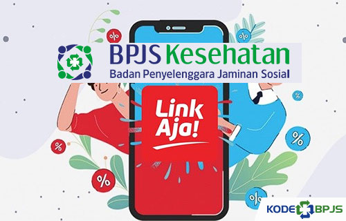 Cara Bayar BPJS Kesehatan Pakai LinkAja Praktis