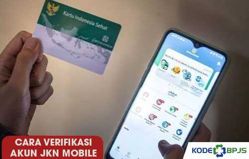 Cara Verifikasi Akun JKN Mobile Bagi Pengguna Baru Lama