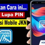 Lupa PIN JKN Mobile Begini Cara Mengatasinya